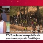 Marruecos expulsa a RTVE y Efe de Castillejos y la televisión pública denuncia un ataque a la libertad de prensa: «Exigimos plenas garantías»