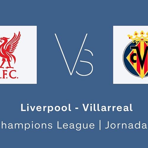 Liverpool – Villarreal en directo: cómo va, resultado y goles del partido de Champions hoy, en vivo